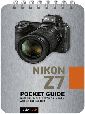 cover image of Nikon Z7 Pocket Guide